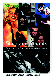 Stars and Sounds: Das Buch zum Thema Filmmusik
